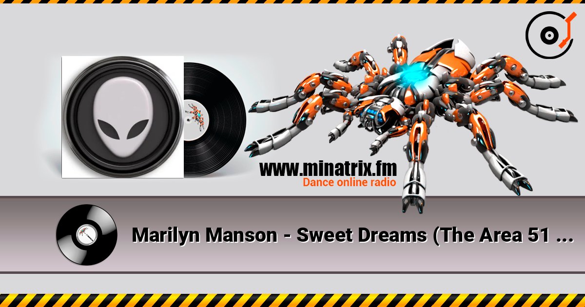 Marilyn Manson - Sweet Dreams (The Area 51 Remix) слушать онлайн и скачать mp3