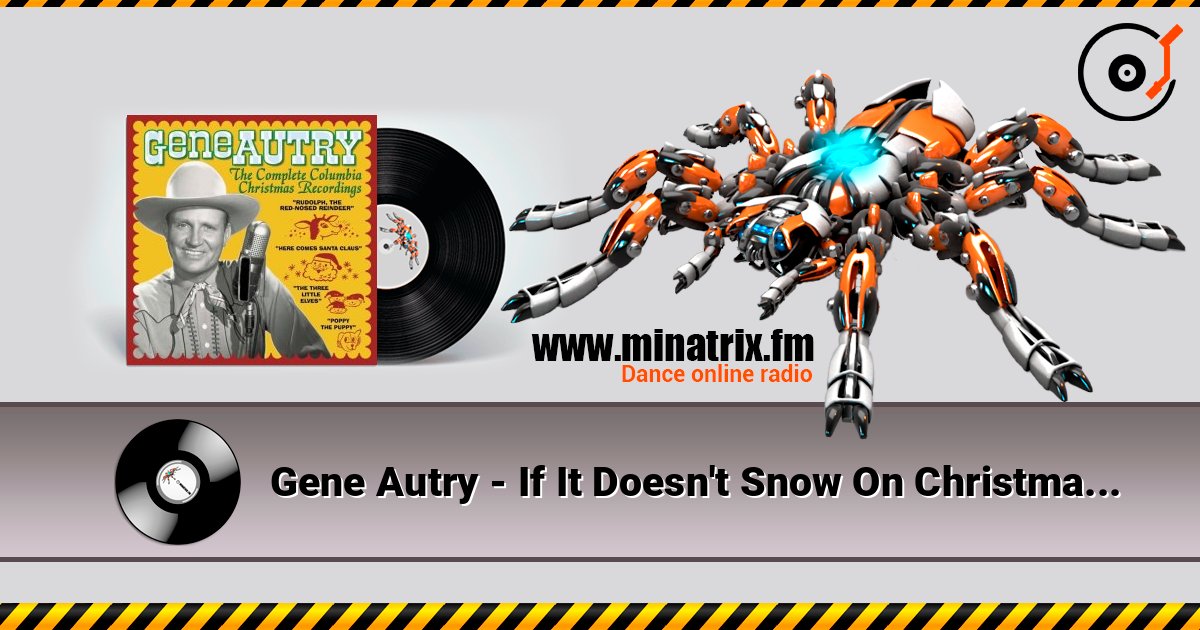 Gene Autry - If It Doesn't Snow On Christmas Day слушать онлайн и скачать mp3