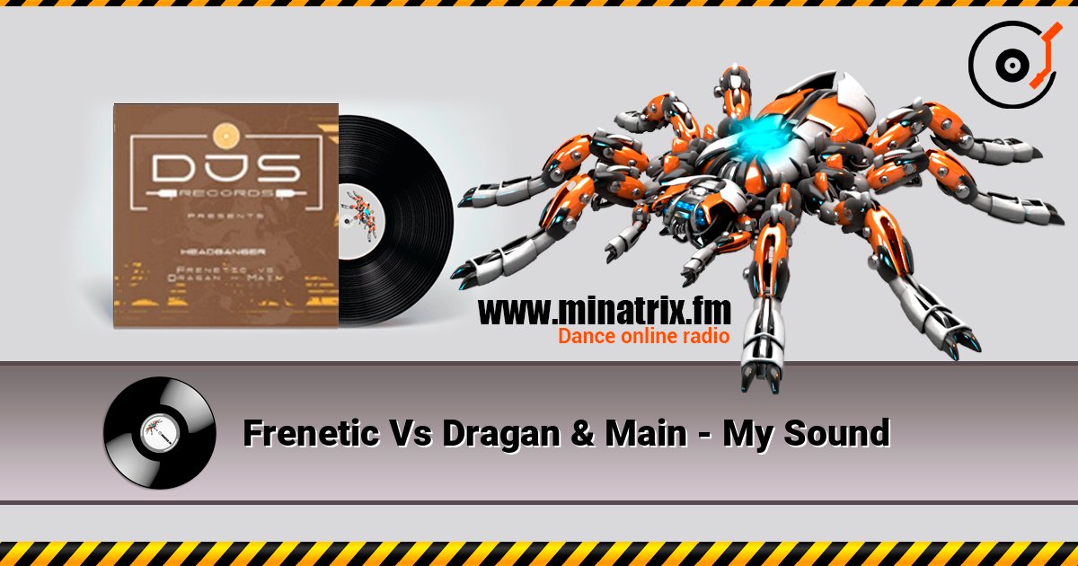 Frenetic Vs Dragan & Main - My Sound слушать онлайн и скачать mp3