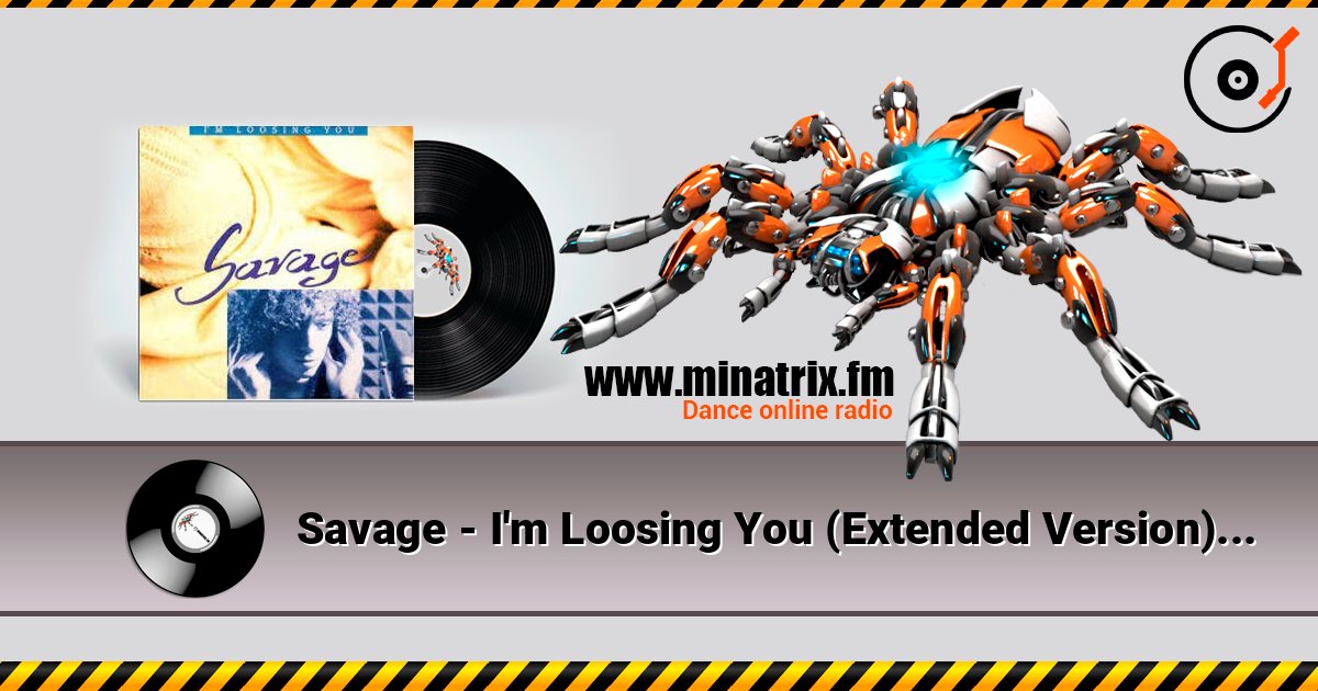 Savage - I'm Loosing You (Extended Version) слушать онлайн и скачать mp3