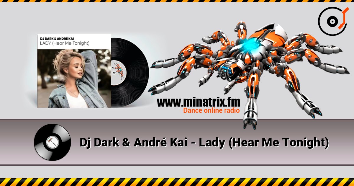 Dj Dark & André Kai - Lady (Hear Me Tonight) слушать онлайн и скачать mp3