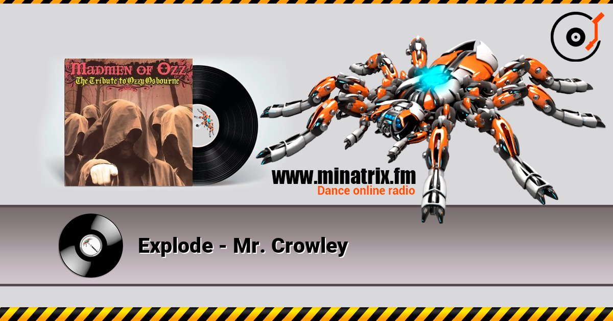 Explode - Mr. Crowley слушать онлайн и скачать mp3