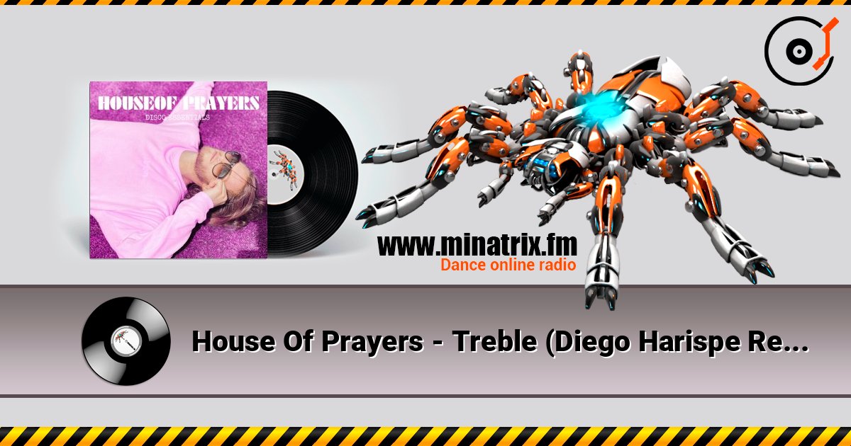 House Of Prayers - Treble (Diego Harispe Remix) слушать онлайн и скачать mp3