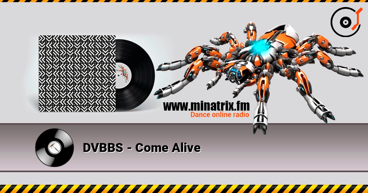 DVBBS - Come Alive слушать онлайн и скачать mp3