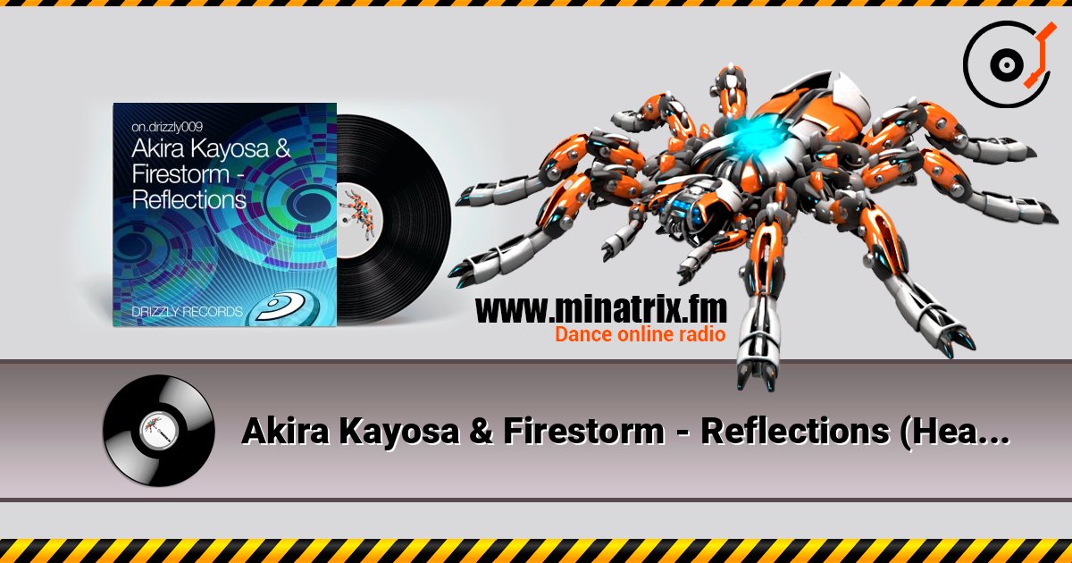 Akira Kayosa & Firestorm - Reflections (Heartstrings Remix) слушать онлайн и скачать mp3