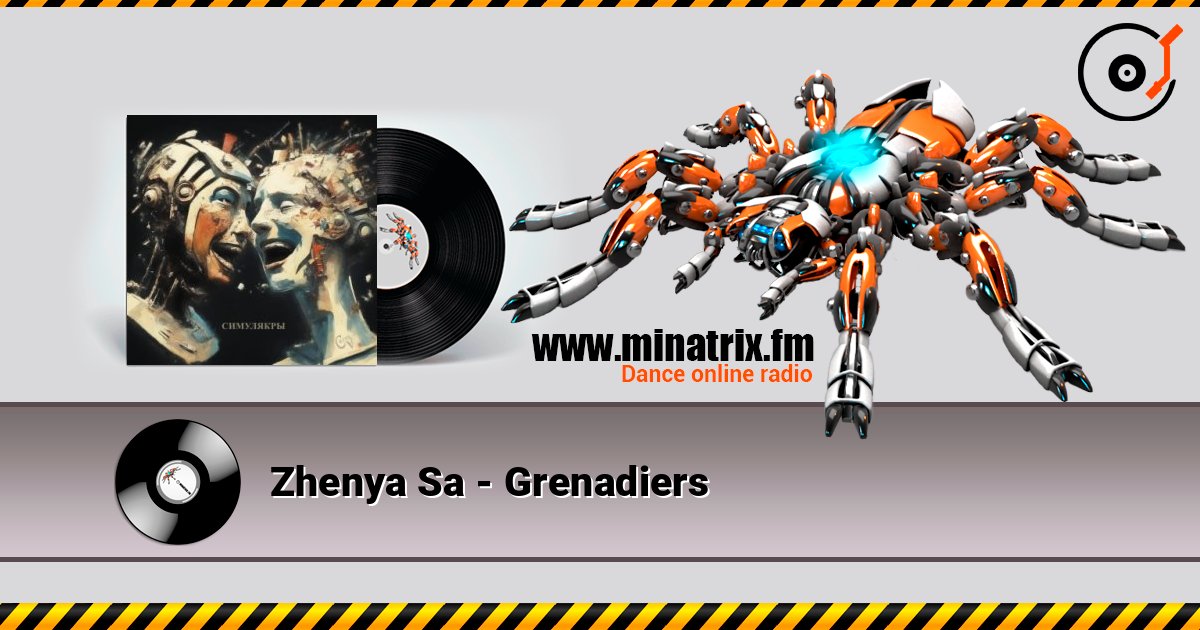 Zhenya Sa - Grenadiers слушать онлайн и скачать mp3