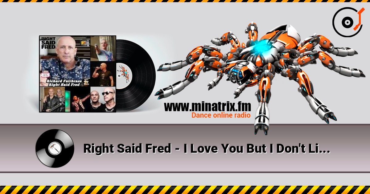 Right Said Fred - I Love You But I Don't Like You Listen online and download MP3