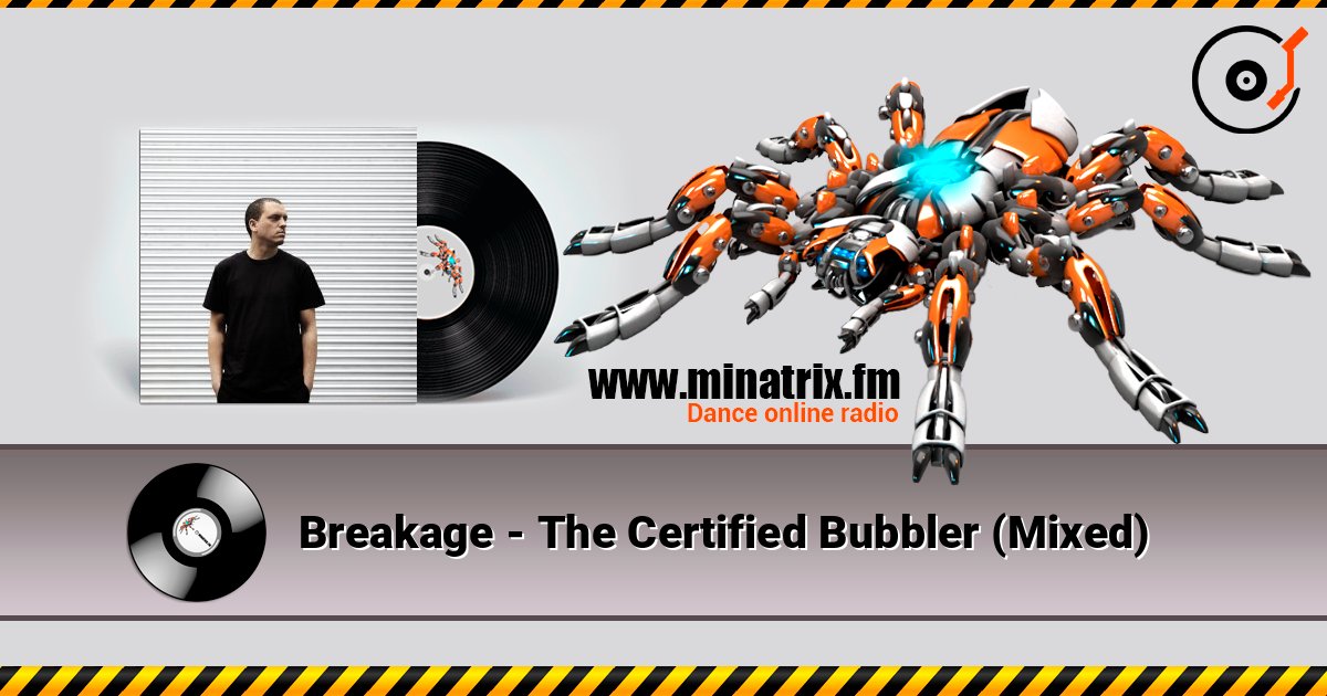 Breakage - The Certified Bubbler (Mixed) Listen online and download MP3