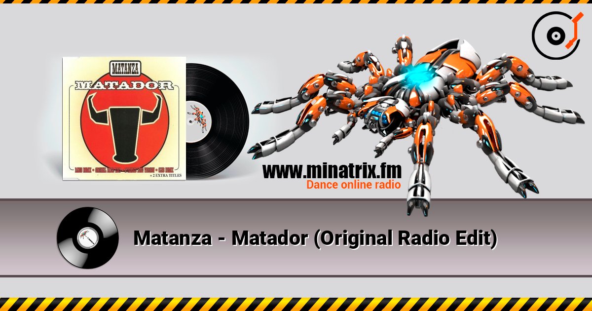 Matanza - Matador (Original Radio Edit) слушать онлайн в высоком качестве | Minatrix.FM
