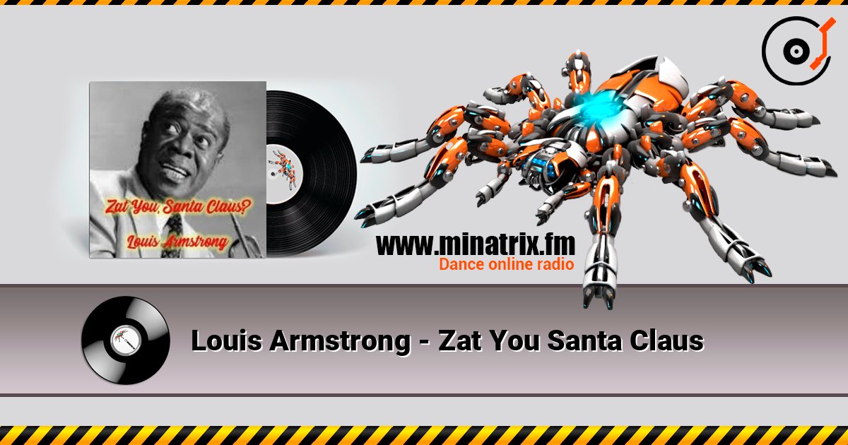 Louis Armstrong - Zat You Santa Claus слушать онлайн и скачать mp3