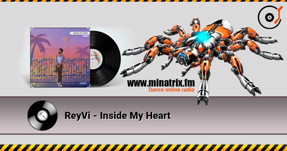 ReyVi - Inside My Heart слушать онлайн в высоком качестве | Minatrix.FM