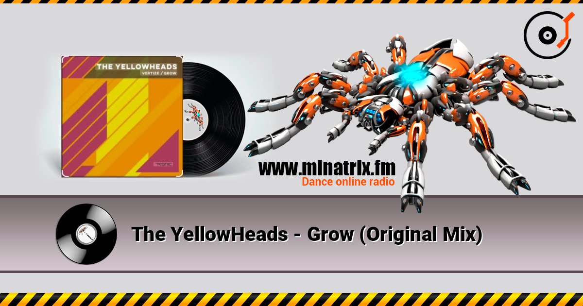 The YellowHeads - Grow (Original Mix) слухати онлайн у високій якості | Minatrix.FM