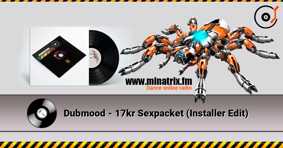 Dubmood - 17kr Sexpacket (Installer Edit) слушать онлайн в высоком качестве | Minatrix.FM