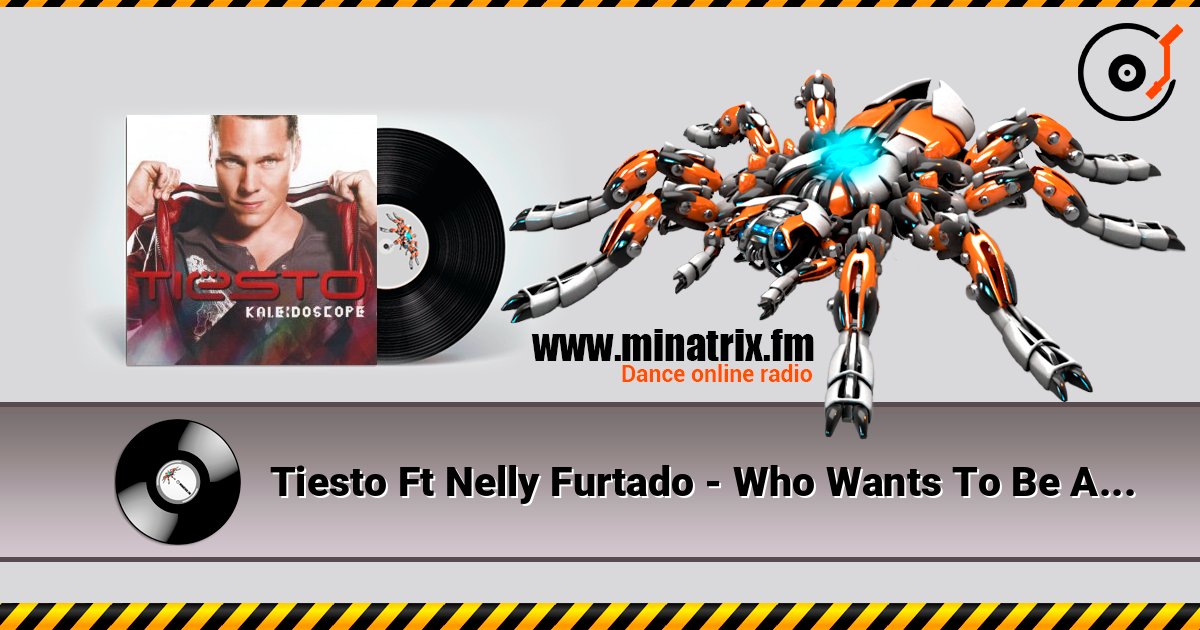 Tiesto Ft Nelly Furtado - Who Wants To Be Alone (Radio Edit) listen online in high quality | Minatrix.FM