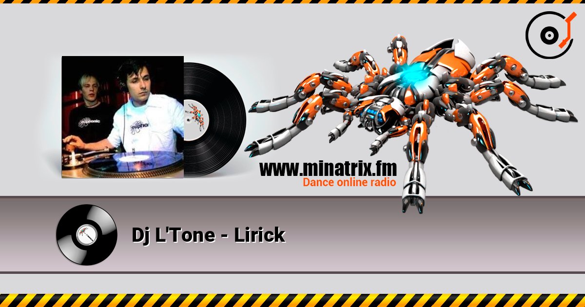Dj L'Tone - Lirick escuchar en línea en alta calidad | Minatrix.FM