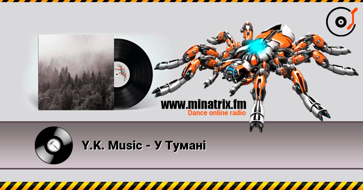 Y.K. Music - У Тумані online in hoher Qualität hören | Minatrix.FM