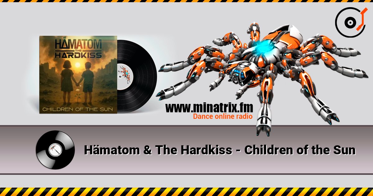 Hämatom & The Hardkiss - Children of the Sun online in hoher Qualität hören | Minatrix.FM