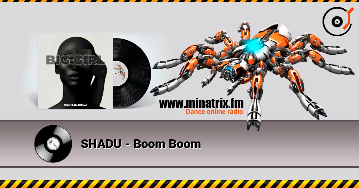 SHADU - Boom Boom 在线收听高音质 | Minatrix.FM