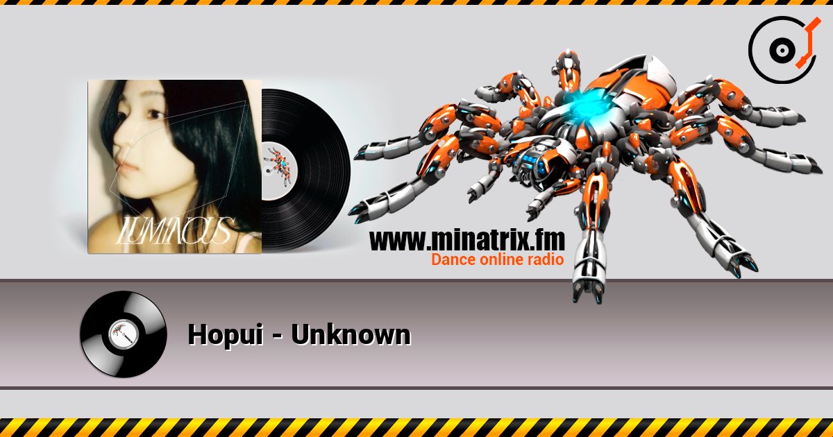 Hopui - Unknown слушать онлайн в высоком качестве | Minatrix.FM