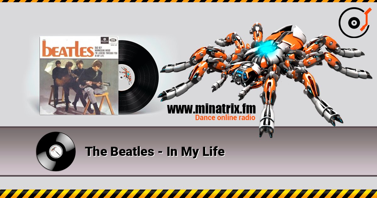 The Beatles - In My Life 在线收听高音质 | Minatrix.FM