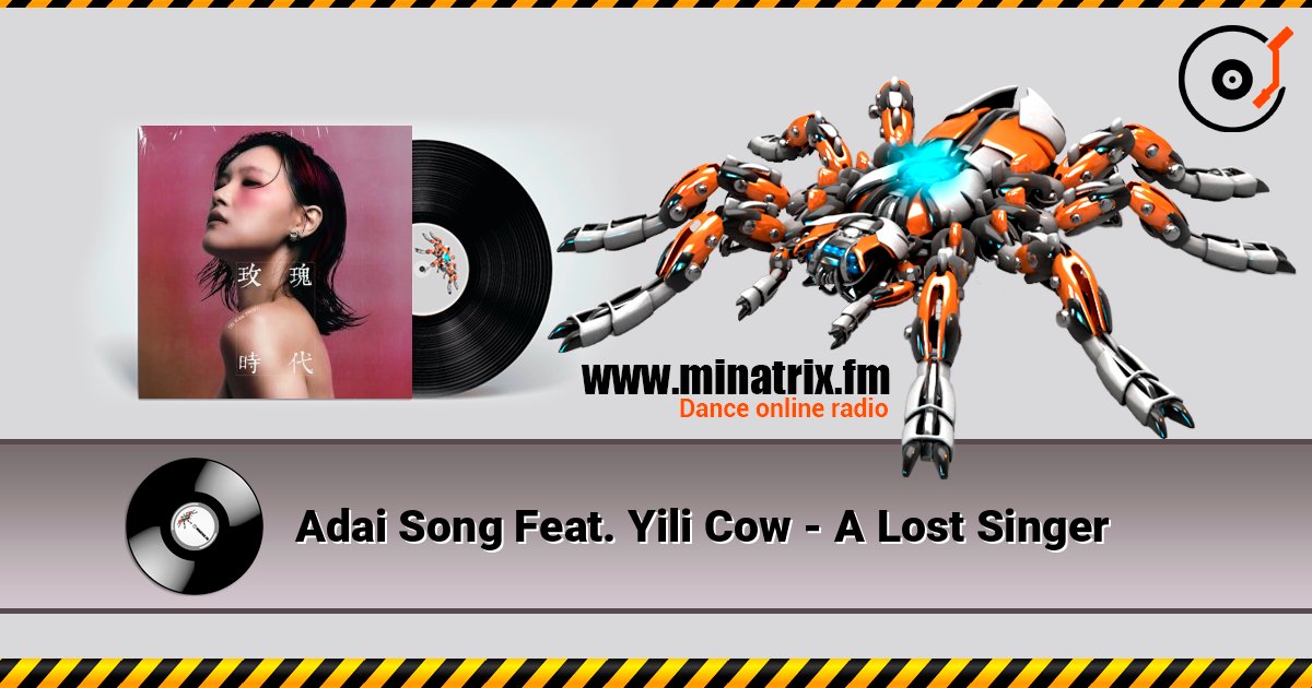 Adai Song Feat. Yili Cow - A Lost Singer слушать онлайн в высоком качестве | Minatrix.FM