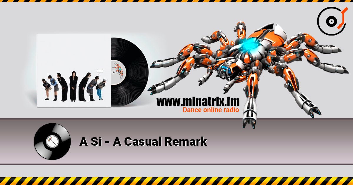 A Si - A Casual Remark слушать онлайн в высоком качестве | Minatrix.FM