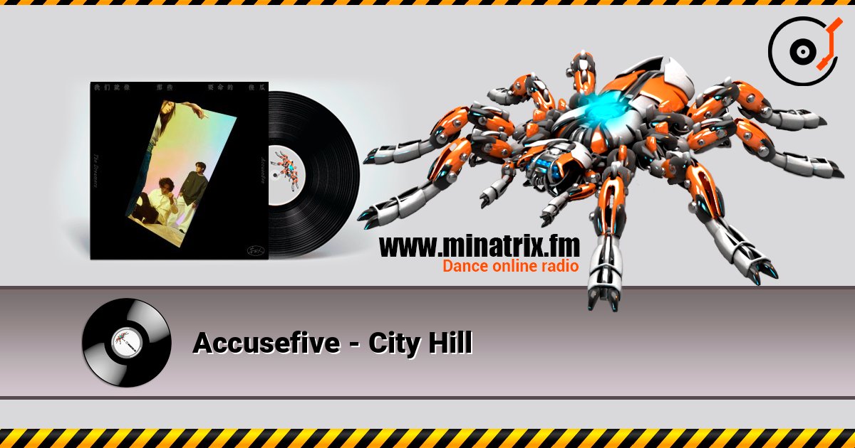 Accusefive - City Hill escuchar en línea en alta calidad | Minatrix.FM