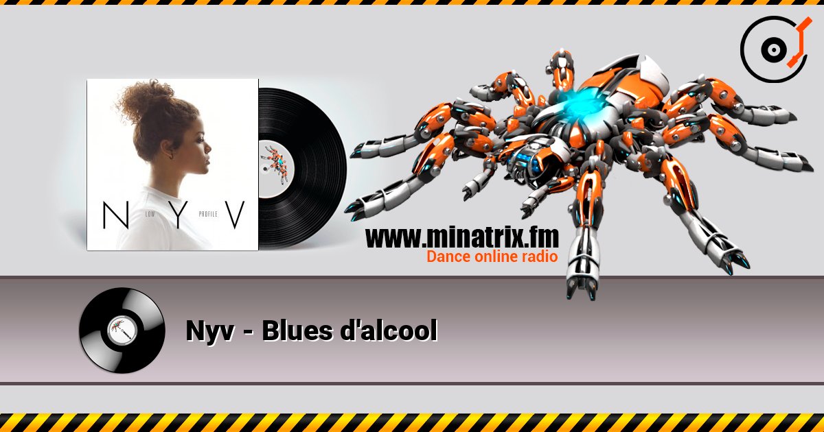 Nyv - Blues d'alcool listen online in high quality | Minatrix.FM