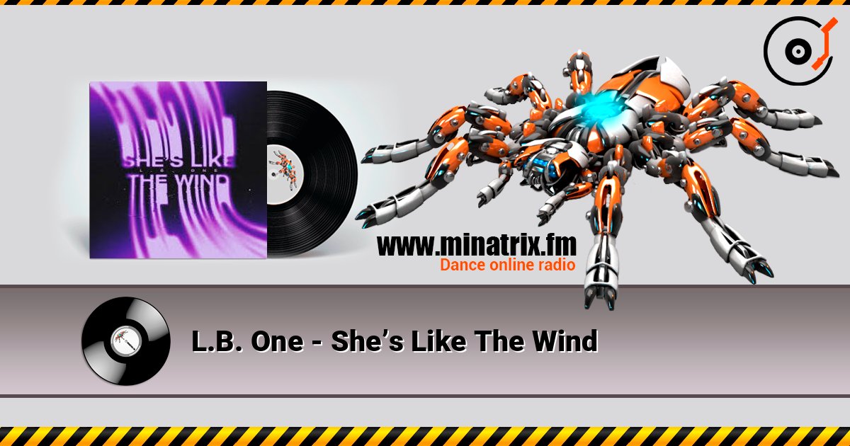 L.B. One - She’s Like The Wind escuchar en línea en alta calidad | Minatrix.FM