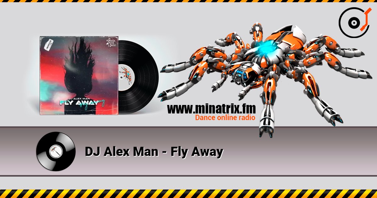 DJ Alex Man - Fly Away 在线收听高音质 | Minatrix.FM