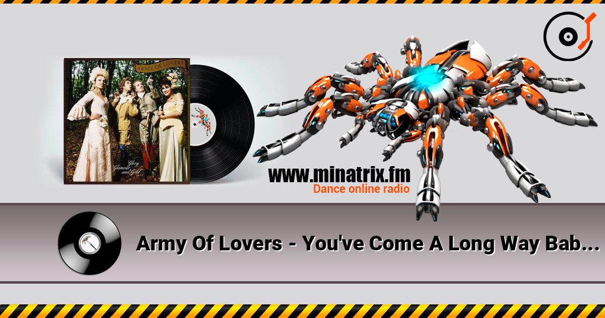 Army Of Lovers - You've Come A Long Way Baby listen online in high quality | Minatrix.FM