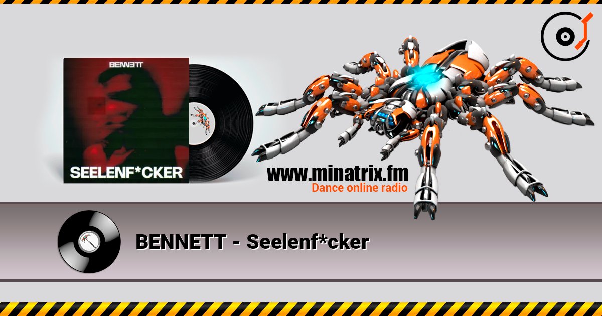 BENNETT - Seelenf*cker escuchar en línea en alta calidad | Minatrix.FM