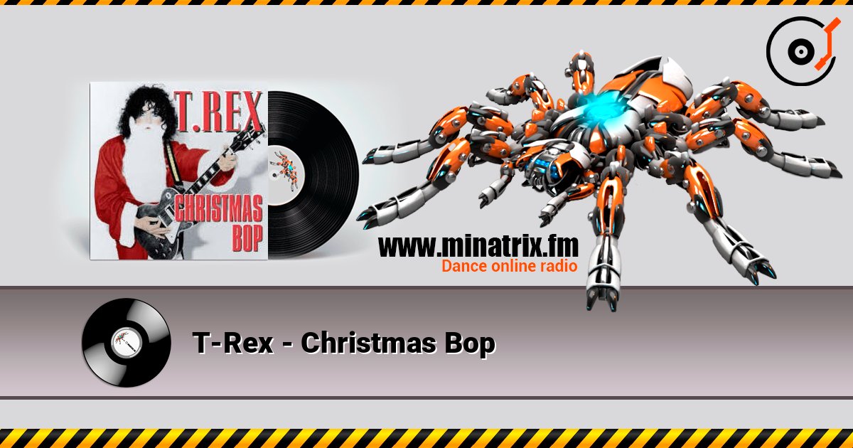 T-Rex - Christmas Bop listen online in high quality | Minatrix.FM
