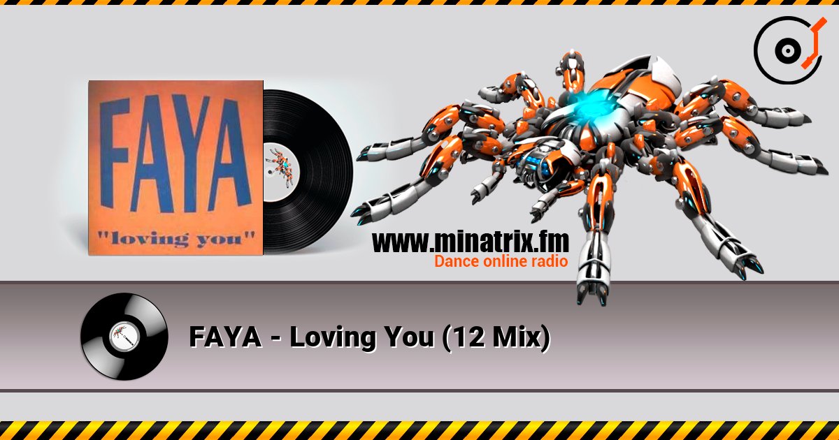 FAYA - Loving You (12 Mix) listen online in high quality | Minatrix.FM