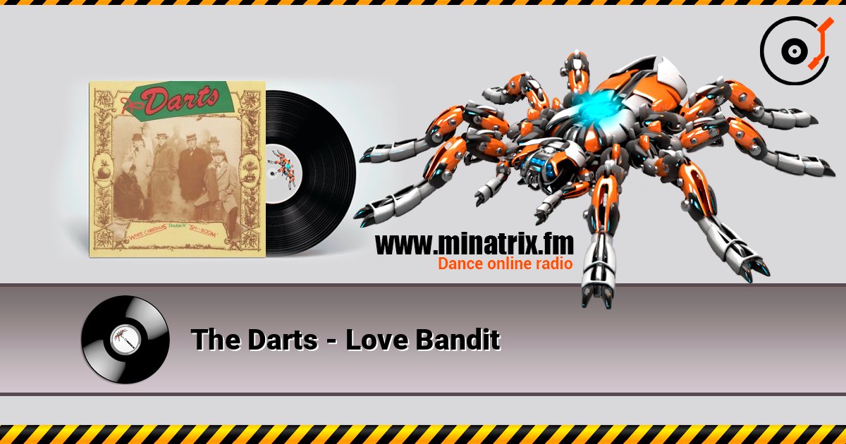 The Darts - Love Bandit слушать онлайн в высоком качестве | Minatrix.FM