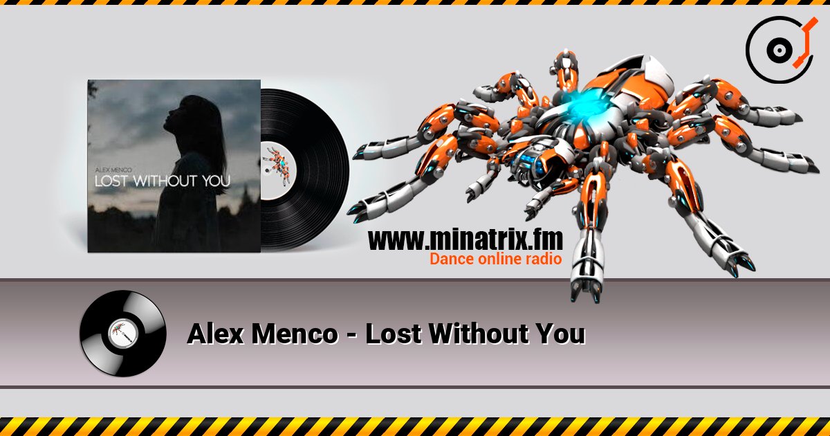 Alex Menco - Lost Without You слухати онлайн у високій якості | Minatrix.FM