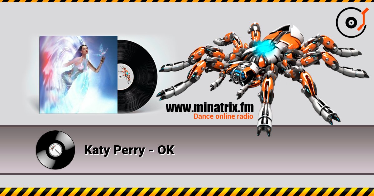Katy Perry - OK listen online in high quality | Minatrix.FM
