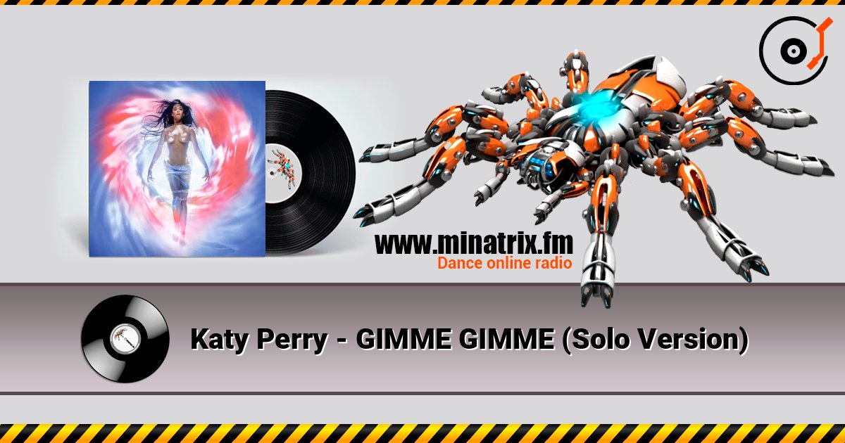 Katy Perry - GIMME GIMME (Solo Version) listen online in high quality | Minatrix.FM