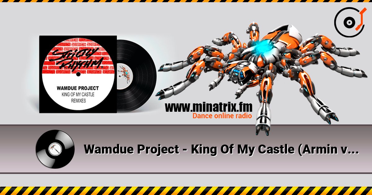 Wamdue Project - King Of My Castle (Armin van Buuren Remix) écouter en ligne en haute qualité | Minatrix.FM