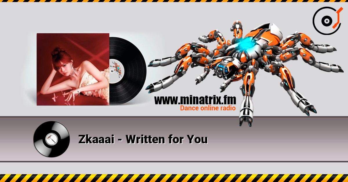 Zkaaai - Written for You слушать онлайн в высоком качестве | Minatrix.FM