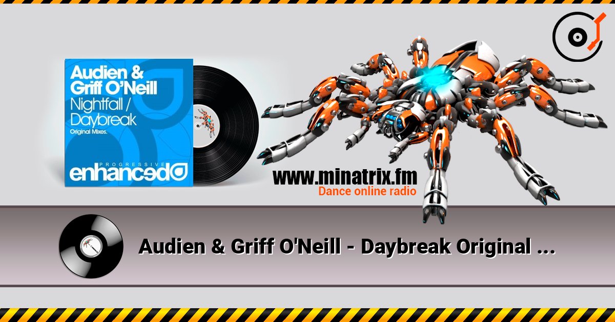 Audien & Griff O'Neill - Daybreak Original Mix online in hoher Qualität hören | Minatrix.FM