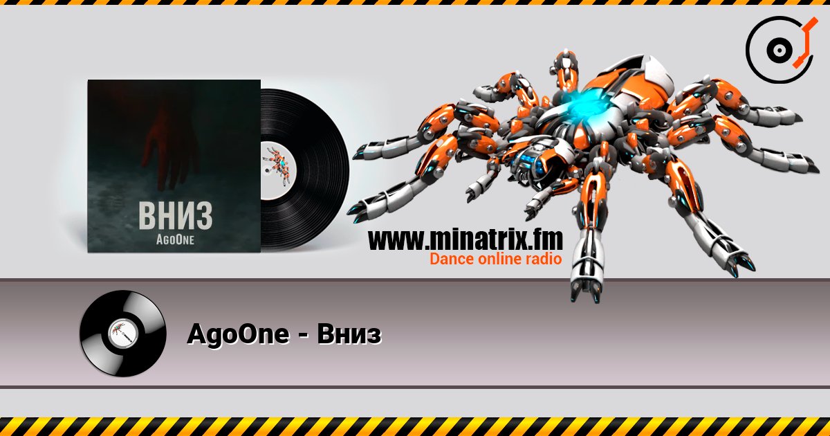 AgoOne - Вниз online in hoher Qualität hören | Minatrix.FM