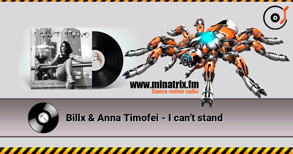 Billx & Anna Timofei - I can't stand слухати онлайн у високій якості | Minatrix.FM