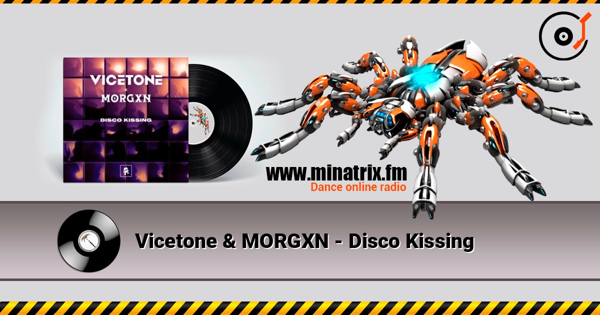 Vicetone & MORGXN - Disco Kissing слухати онлайн у високій якості | Minatrix.FM
