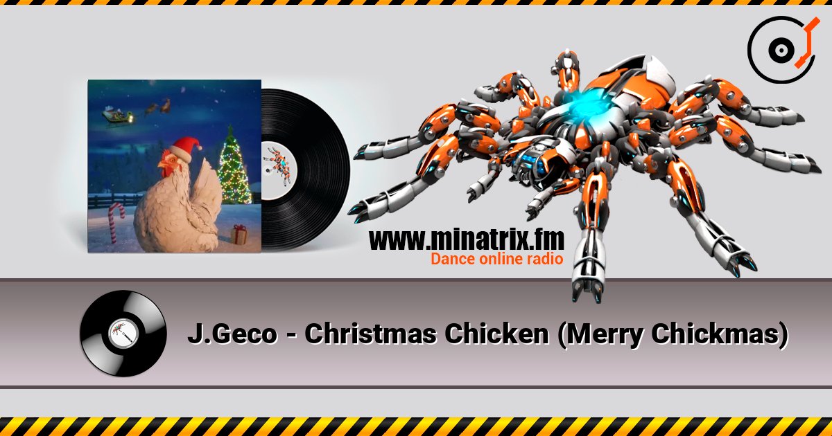 J.Geco - Christmas Chicken (Merry Chickmas) écouter en ligne en haute qualité | Minatrix.FM