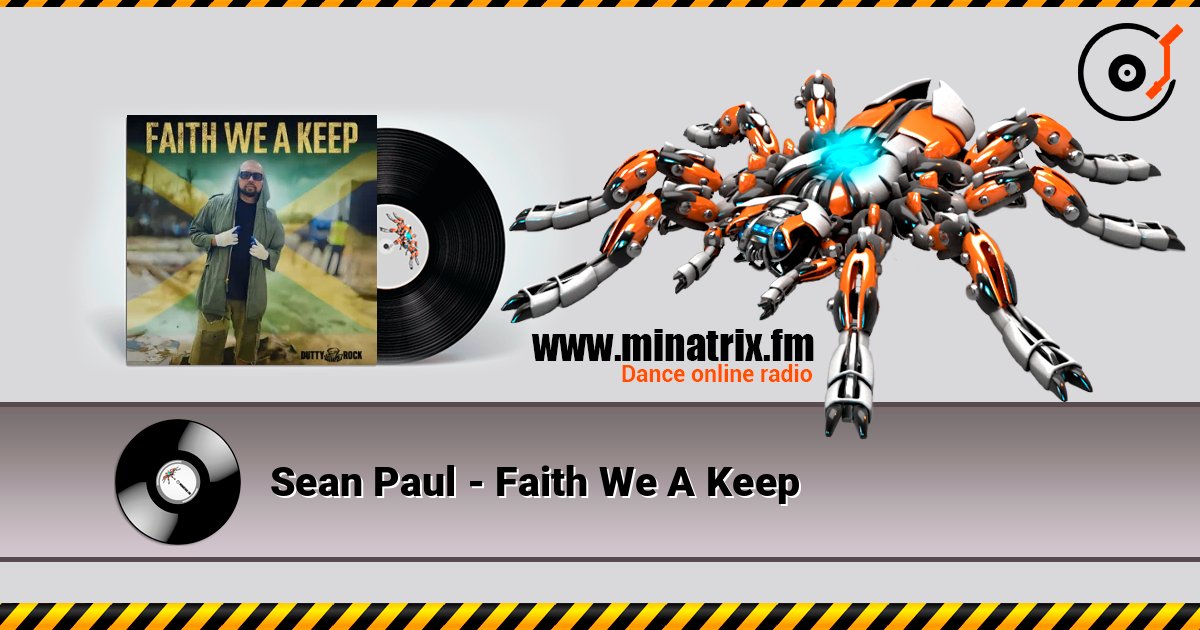 Sean Paul - Faith We A Keep слухати онлайн у високій якості | Minatrix.FM