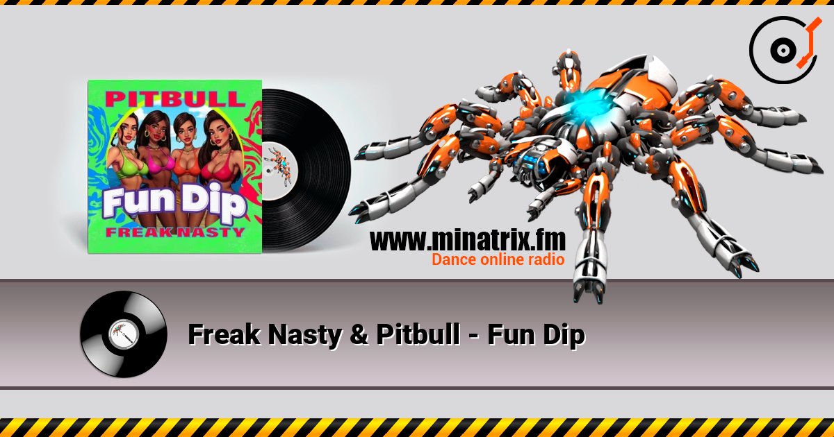 Freak Nasty & Pitbull - Fun Dip 在线收听高音质 | Minatrix.FM