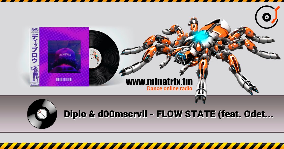 Diplo & d00mscrvll - FLOW STATE (feat. Odetari) online in hoher Qualität hören | Minatrix.FM