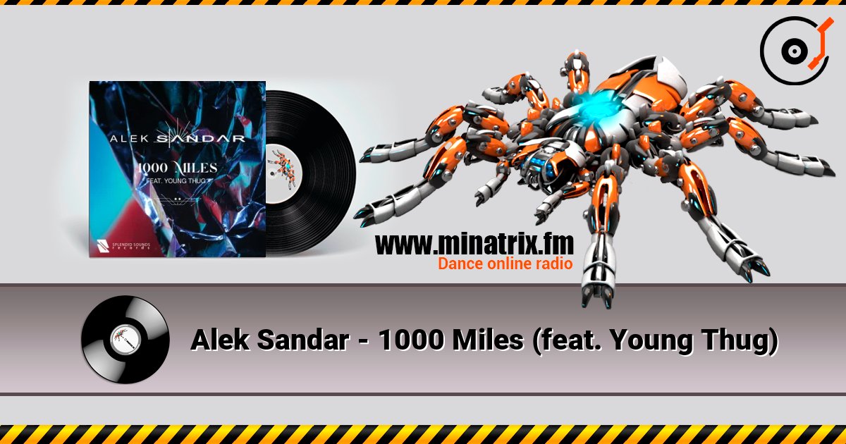 Alek Sandar - 1000 Miles (feat. Young Thug) online in hoher Qualität hören | Minatrix.FM