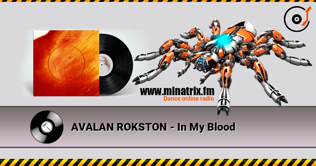 AVALAN ROKSTON - In My Blood online in hoher Qualität hören | Minatrix.FM